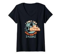 Women's Life I Only Like the Beach and Maybe 3 People Summer V-Neck T-Shirt