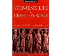 Women's Life in Greece and Rome: A Source Book in Translation