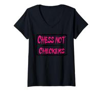 Womens Life is A Game of Chess, NOT Checkers V-Neck T-Shirt