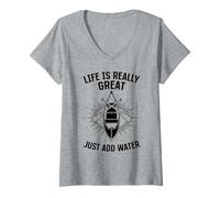 Womens Life is Really Great Just Add Water - Canoe Kayak Canoeing V-Neck T-Shirt