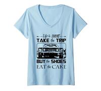 Womens Life Is Short Take The Trip Buy The Shoes Eat The Cake Quote V-Neck T-Shirt