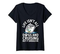 Womens Life Isn't All Dogs And Cruising V-Neck T-Shirt