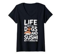 Women's Life Isn't All Dogs and Sushi Funny V-Neck T-Shirt