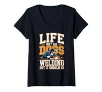 Womens Life Isn't All Dogs and Welding Funny Welder V-Neck T-Shirt