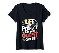 Womens Life Isn't Perfect But Your Outfit Can Be -------- V-Neck T-Shirt
