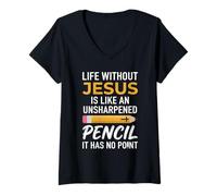 Women's Life Without Jesus is Like an Unsharpened Pencil Christian V-Neck T-Shirt