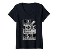Women's Life Without Jesus is Like an Unsharpened Pencil V-Neck T-Shirt
