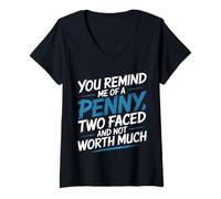 Womens Like A Penny Two-Faced and Worthless |- V-Neck T-Shirt