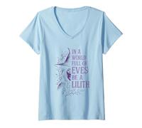 Womens Lilith In A World Of Eves Be A Lilith Feminist Empowerment V-Neck T-Shirt