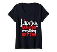 Womens Lipstick Makes Everything Better Makeup Lovers V-Neck T-Shirt