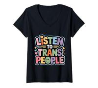 Women's Listen to Trans People LGBTQ+ Respect Support - V-Neck T-Shirt