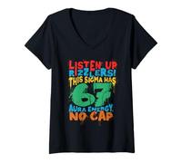 Womens Listen Up Rizzlers Sigma 67 Aura Energy Six Seven Alpha Gen V-Neck T-Shirt