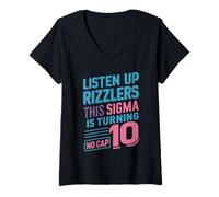 Womens Listen Up Rizzlers This Sigma Is Turning No-Cap 10 Year Old V-Neck T-Shirt