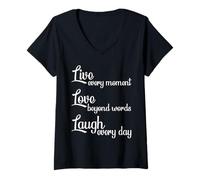 Women's Live Every Moment Laugh Every Day Love Beyond Words V-Neck T-Shirt