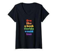 Women's Live Life Like A Book Florida Would Ban V-Neck T-Shirt