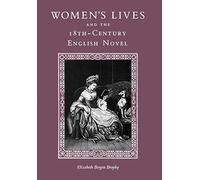 Women's Lives and the Eighteenth-Century Novel