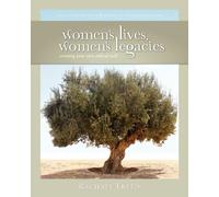 Women's Lives, Women's Legacies: Creating Your Own Ethical Will, Second Edition