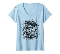 Womens living the dream one bad decision at a time funny Baker V-Neck T-Shirt