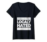 Women's LOCALY Hated Sarcastic Quote Bold Outsider Statement Design V-Neck T-Shirt