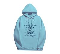 Womens Long Zip up Sweatshirt You're Weird I'll Keep You Shirt You Re Weird I'll Keep You Funny Pullover Hoodie Colla Pullover (Blue, M)
