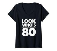 Women's Look Who's 80 Birthday V-Neck T-Shirt