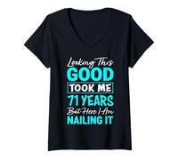 Women's Looking This Good Took Me 71 Years | Funny 71st Birthday V-Neck T-Shirt
