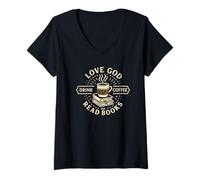 Womens Love God Drink Coffee Read Books Christian Book Lover V-Neck T-Shirt