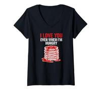 Women's Love You Even When Im Hungry Valentines Day Pancake V-Neck T-Shirt
