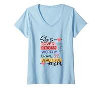 Women's Loved Strong Worthy Brave Beautiful Mom Design V-Neck T-Shirt