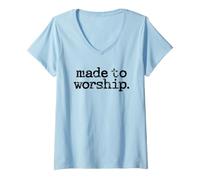 Women's Made to Worship - Praise Christ Jesus Church Christian Choir V-Neck T-Shirt