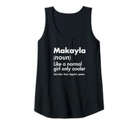 Womens Makayla Like A Normal Girl Only Cooler Queen First Name Tank Top