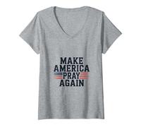 Womens Make America Pray Again Patriotic Christians V-Neck T-Shirt