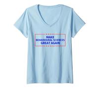 Women's Make Behavioural Sciences Great Again V-Neck T-Shirt