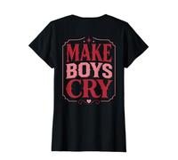 Womens Make Boys Cry Funny Quote Sassy Saying Attitude T-Shirt