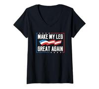 Womens Make My Leg Great Again Funny Broken Legs Recovery Gifts V-Neck T-Shirt