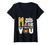 Womens Make Your Mark And See Where It Gets You Cute Dot Day V-Neck T-Shirt