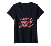 Women's Make Yourself A Priority Self Love Quote V-Neck T-Shirt