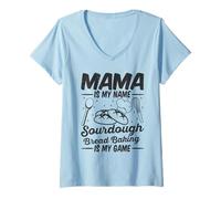 Women's Mama is My Name Sourdough Bread Baking is My Game Mom Bake V-Neck T-Shirt