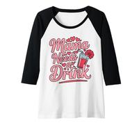 Womens Mama Needs A Drink Funny Mom Mothers Day Humor Raglan Baseball Tee