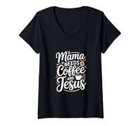 Womens Mama Needs Coffee and Jesus Christian Mom Faith V-Neck T-Shirt