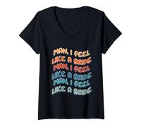 Womens Man I Feel Like a Bride Rodeo Bachelorette Party Bridesmaids V-Neck T-Shirt