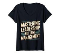 Women's Mastering Leadership Not Just Management Growth |- V-Neck T-Shirt
