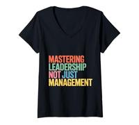 Women's Mastering Leadership Not Just Management Growth |- V-Neck T-Shirt