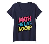 Women's Math is Lit No Cap - Mathematics Fun Teacher & Student V-Neck T-Shirt