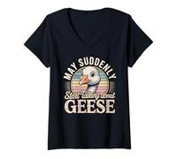 Women's May Suddenly Start Talking About Geese Goos Lover V-Neck T-Shirt