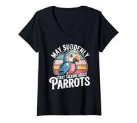 Women's May Suddenly Start Talking About Parrots Parrot Lover V-Neck T-Shirt