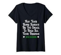 Women's May Your Home Be Too Small Hold Your Friends Irish Blessing V-Neck T-Shirt