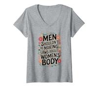 Womens Men Shouldn't Be Making Laws About Women's Body V-Neck T-Shirt