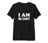 Womens Mens Girls I Heart Mr Darcy - I Am Mr Darcy Premium T-Shirt