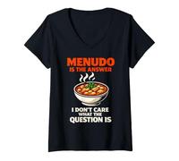 Women's Menudo is The Answer Funny Mexican Soup Lover Humor V-Neck T-Shirt